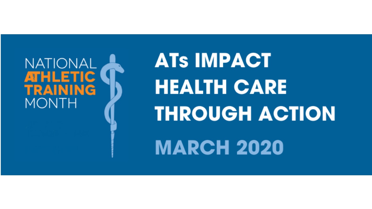National Athletic Training Month 2020, ATs Impact HealthCare through Action