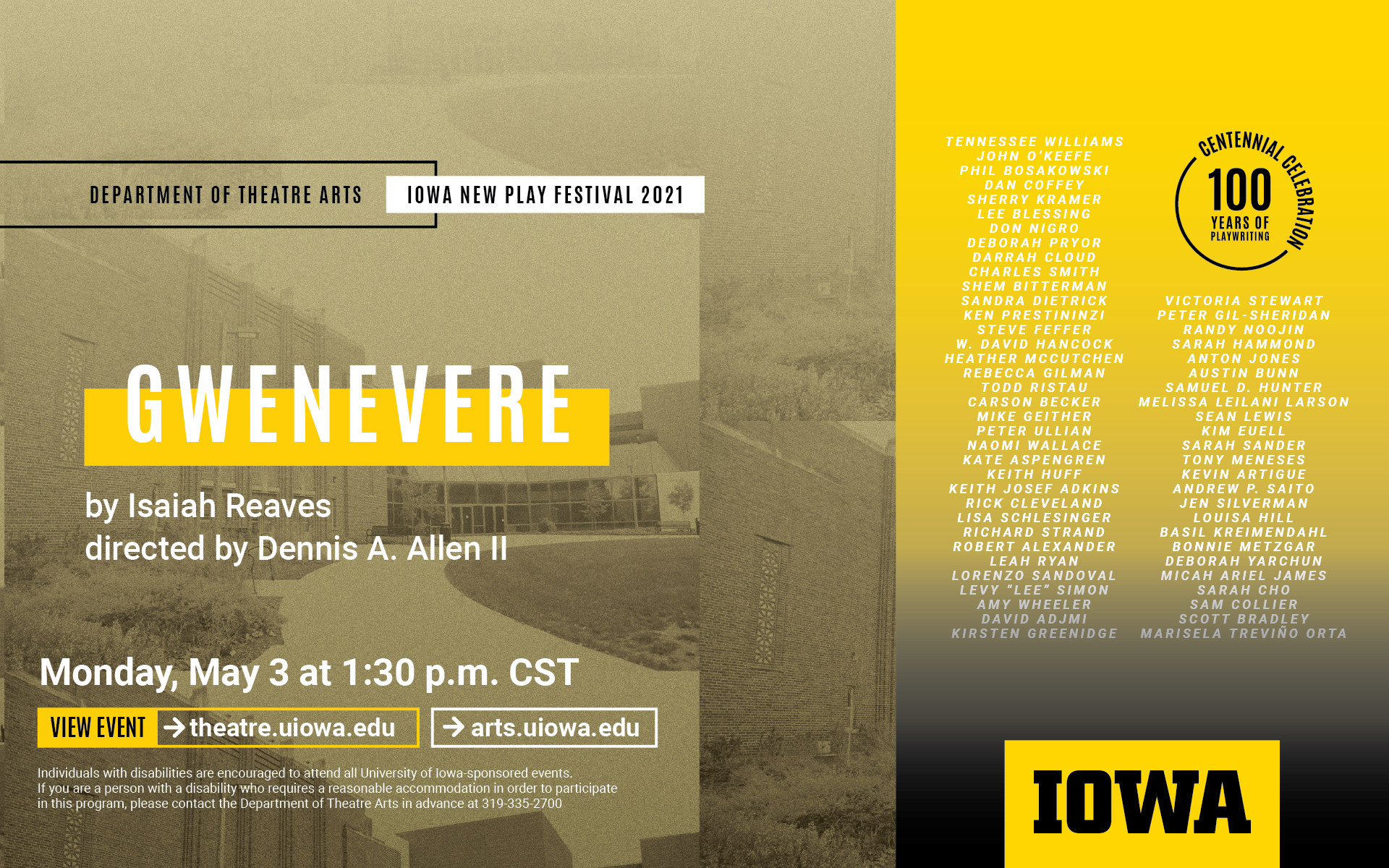Gwenevere by Isaiah Reaves, directed by Dennis A. Allen II. Monday, May 3 at 1:30 p.m. theatre.uiowa.edu