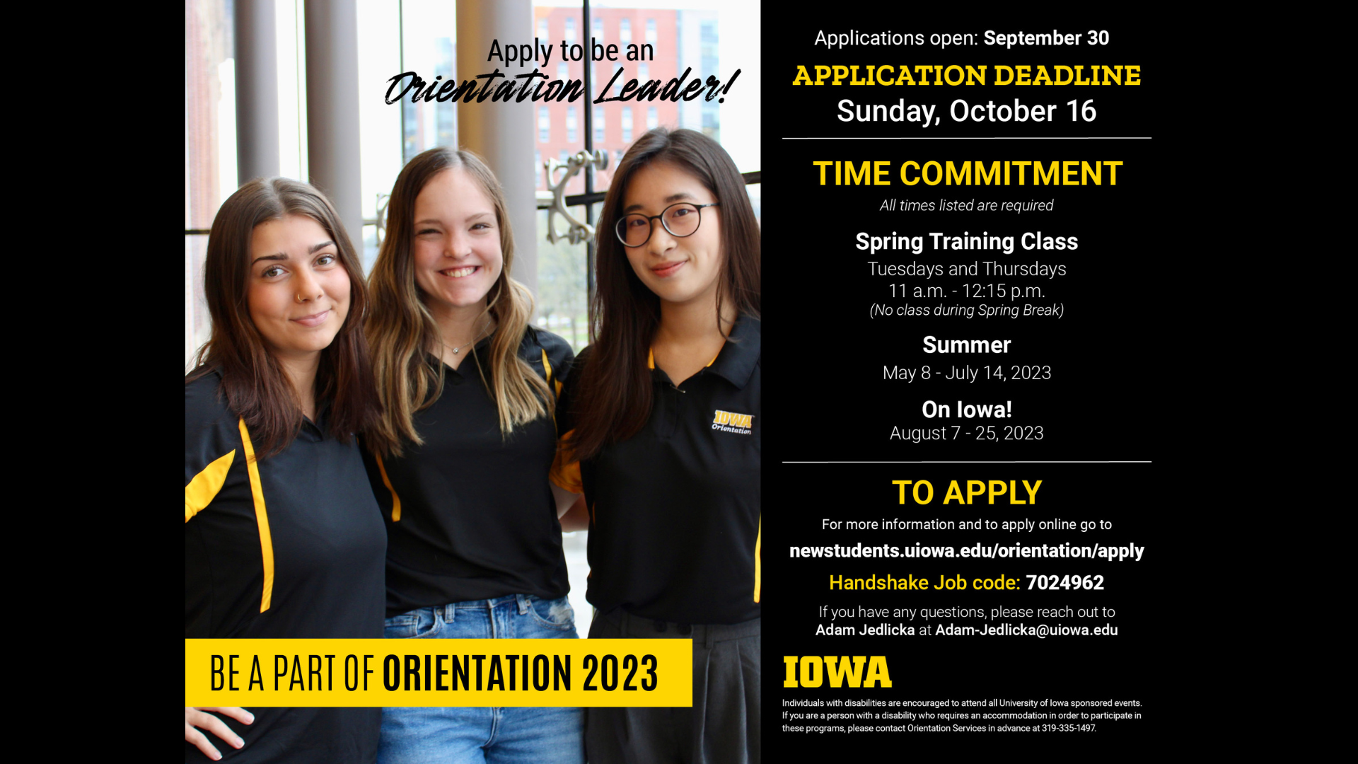Be a part of orientation 2023. Application deadline sunday october 16. Time commitment: all times listed are required. Spring training class 11 a.m. - 12:15 p.m. (no class during spring break) Summer Commitment May 8- July 14, 2022 On Iowa! Commitment August 7 - 25, 2022.