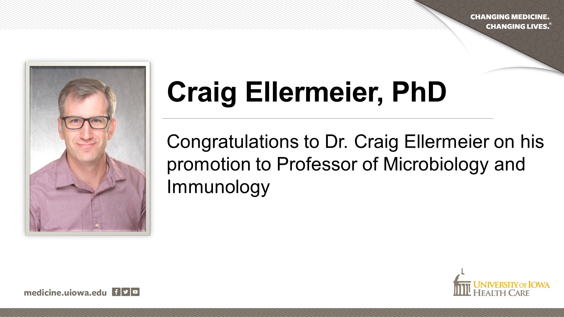 Dr. Craig Ellermeier to Professor of Microbiology and Immunology