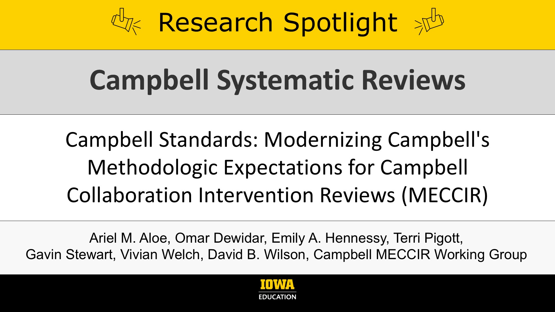 Research Spotlight: Campbell Standards: Modernizing Campbell's Methodologic Expectations for Campbell Collaboration Intervention Reviews (MECCIR). In Campbell Systematic Reviews