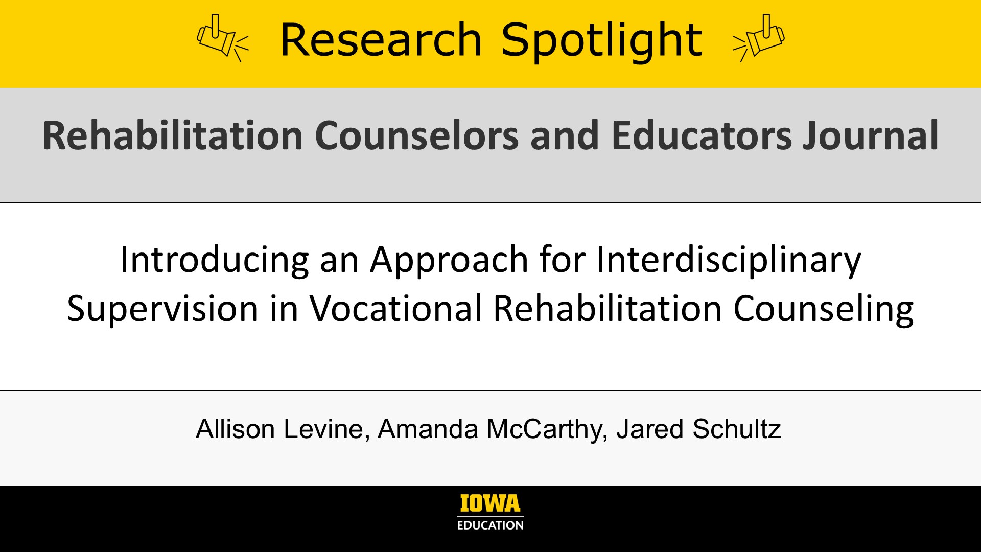 Research Spotlight: Introducing an Approach for Interdisciplinary Supervision in Vocational Rehabilitation Counseling. In Rehabilitation Counselors and Educators Journal