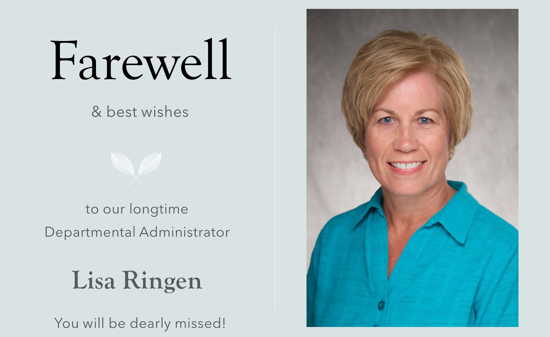 Farewell to our longtime dept admin - Lisa Ringen