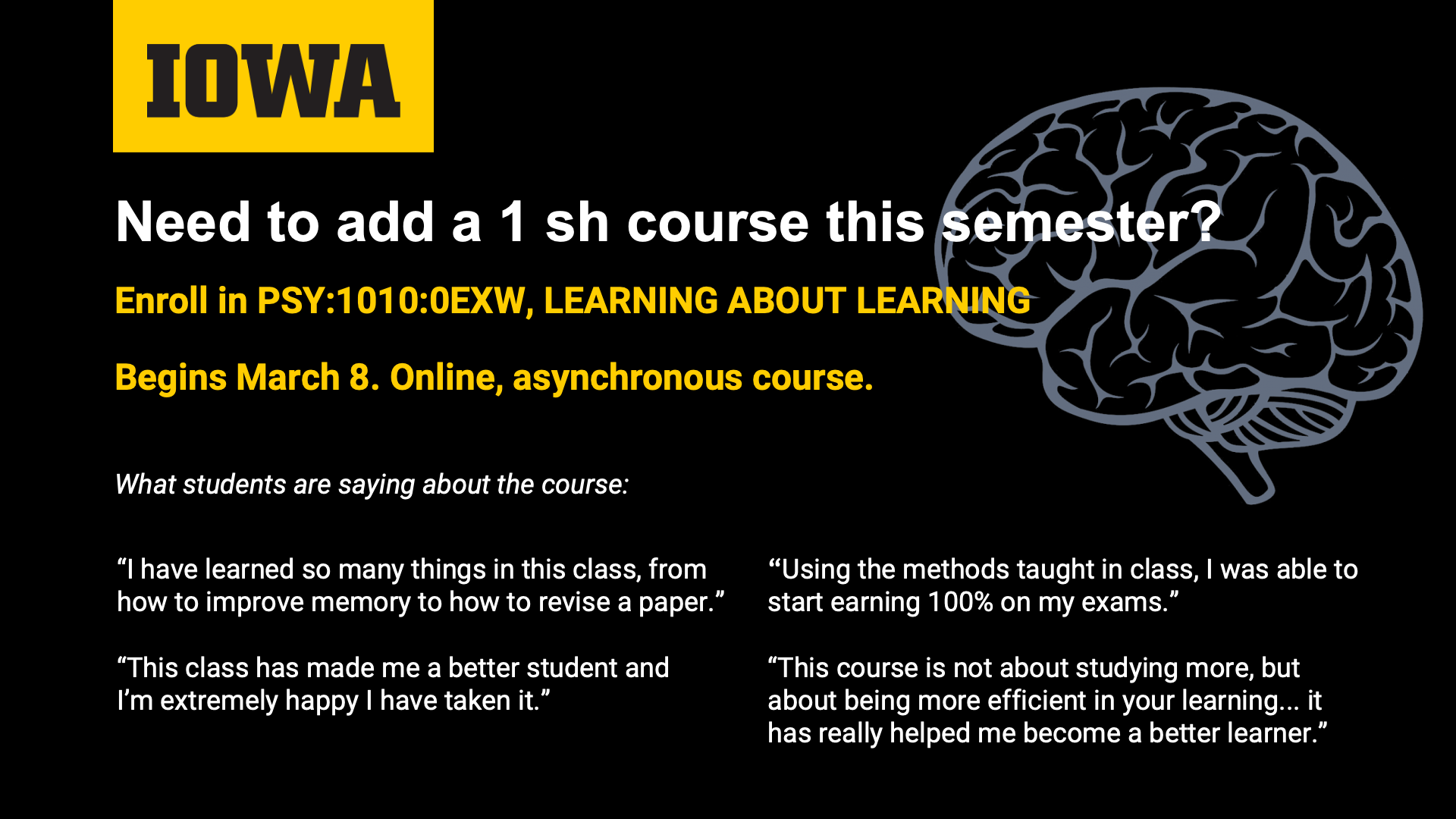 Need to add a 1 semester hour course this semester? Enroll in PSY 1010:0EXW – Learning about Learning