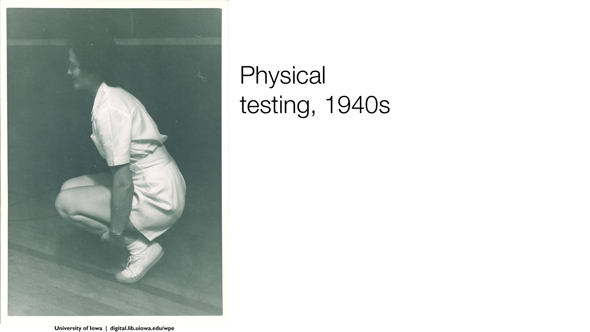 physical testing, 1940s