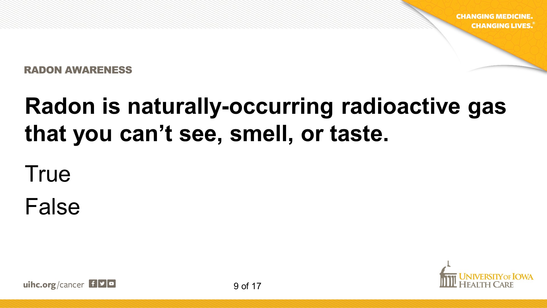 Radon is naturally-occurring radioactive gas that you can’t see, smell, or taste.