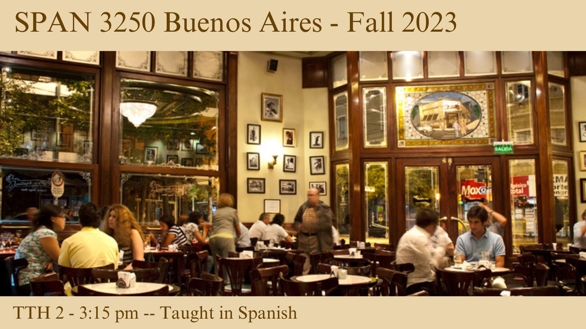 SPAN:3250 Buenos Aires - Fall 2023 - Tuesday Thursday at 3:15 pm - Taught in Spanish