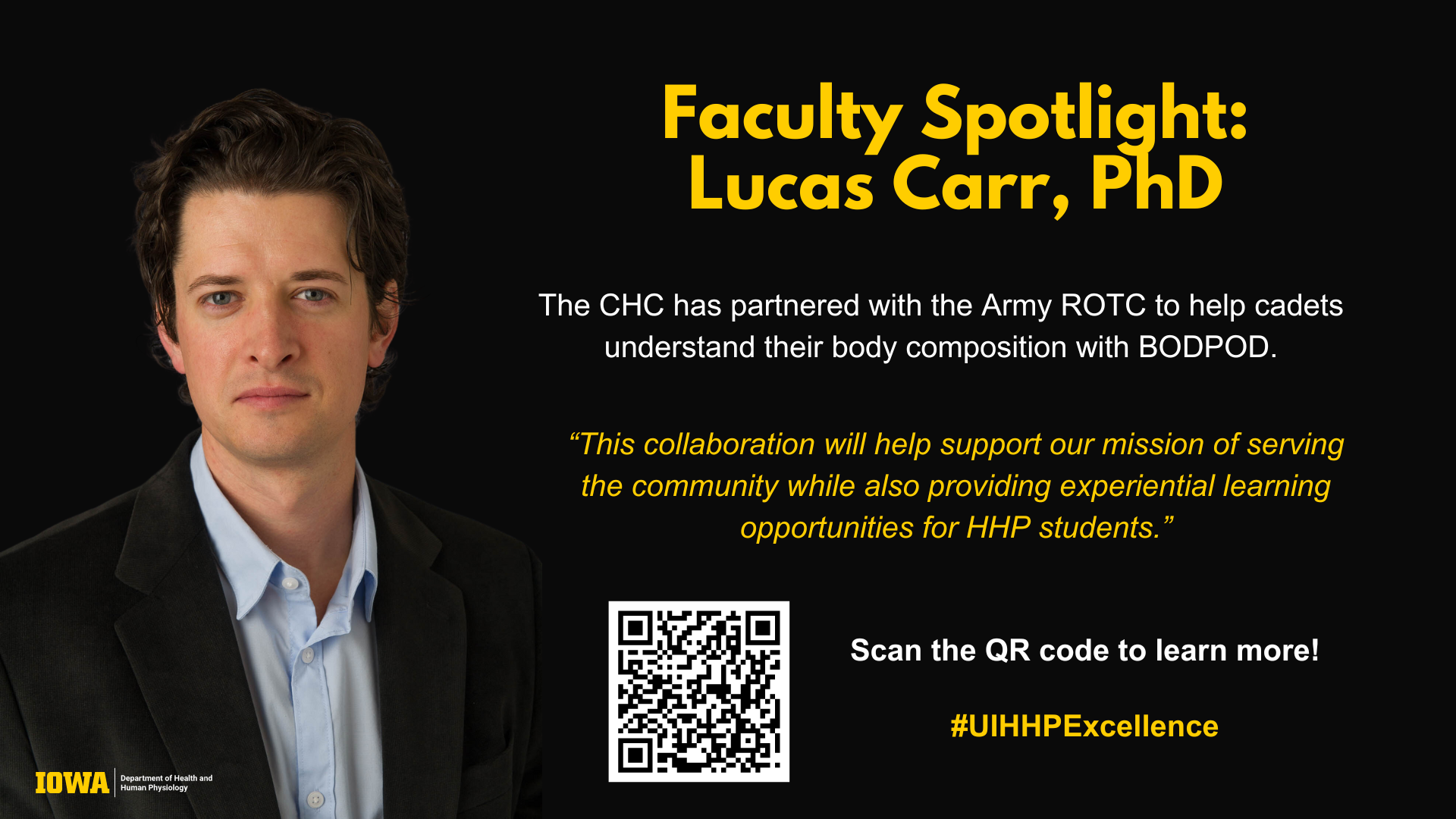 Faculty Spotlight:  Lucas Carr, PhD The CHC has partnered with the Army ROTC to help cadets understand their body compostion with BODPOD. “This collaboration will help support our mission of serving the community while also providing experiential learning opportunities for HHP students.” Scan the QR code to learn more! #UIHHPExcellence