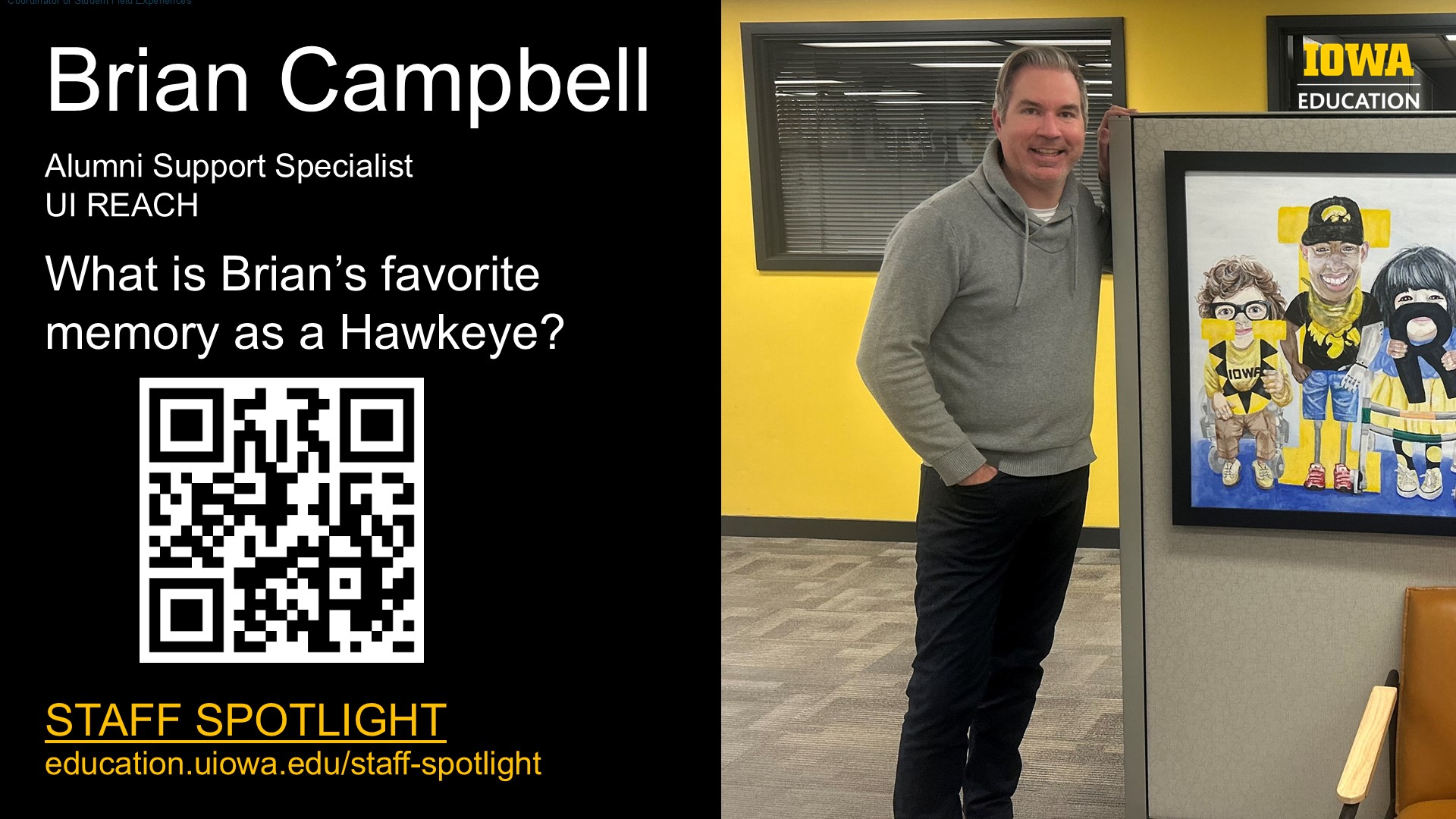 Staff Spotlight - Brian Campbell. education.uiowa.edu/staff-spotlight