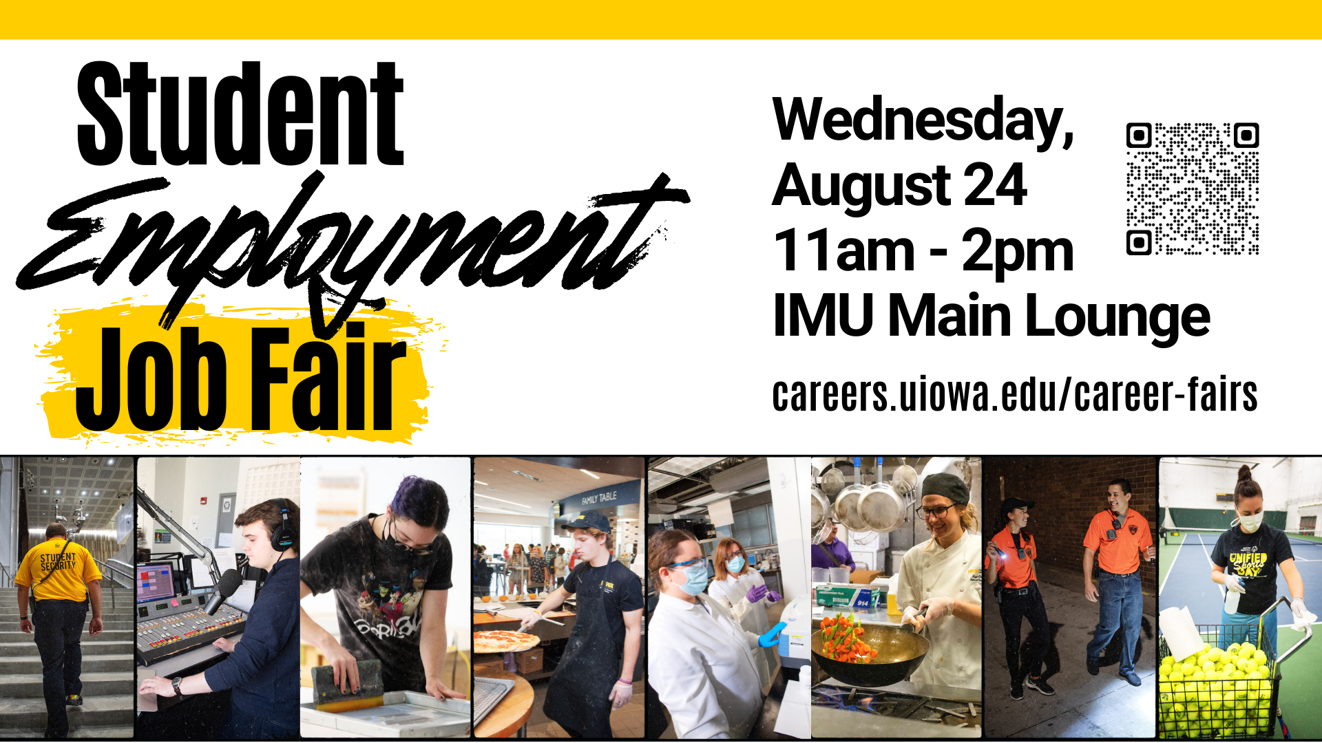 Student Employment Job Fair August 24 11 a.m. to 2 p.m. IMU Main Lounge