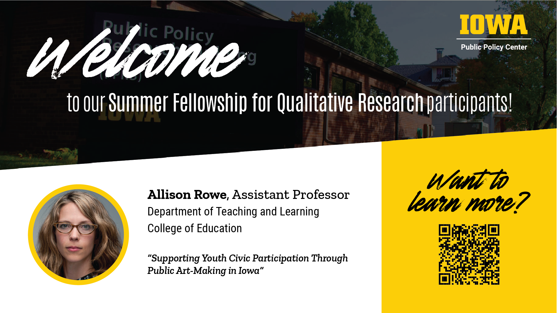 Allison Rowe's headshot sits under text that reads "Welcome to our Summer Fellowship for Qualitative Research participants"