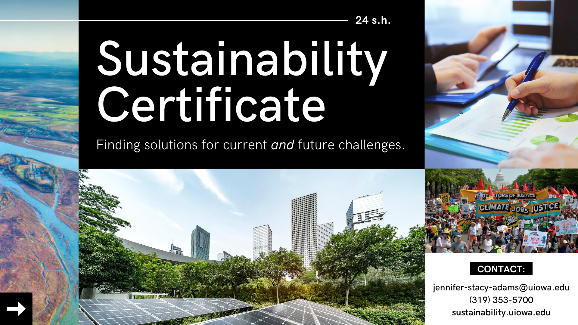Sustainability Certificate – more information at sustainability.uiowa.edu