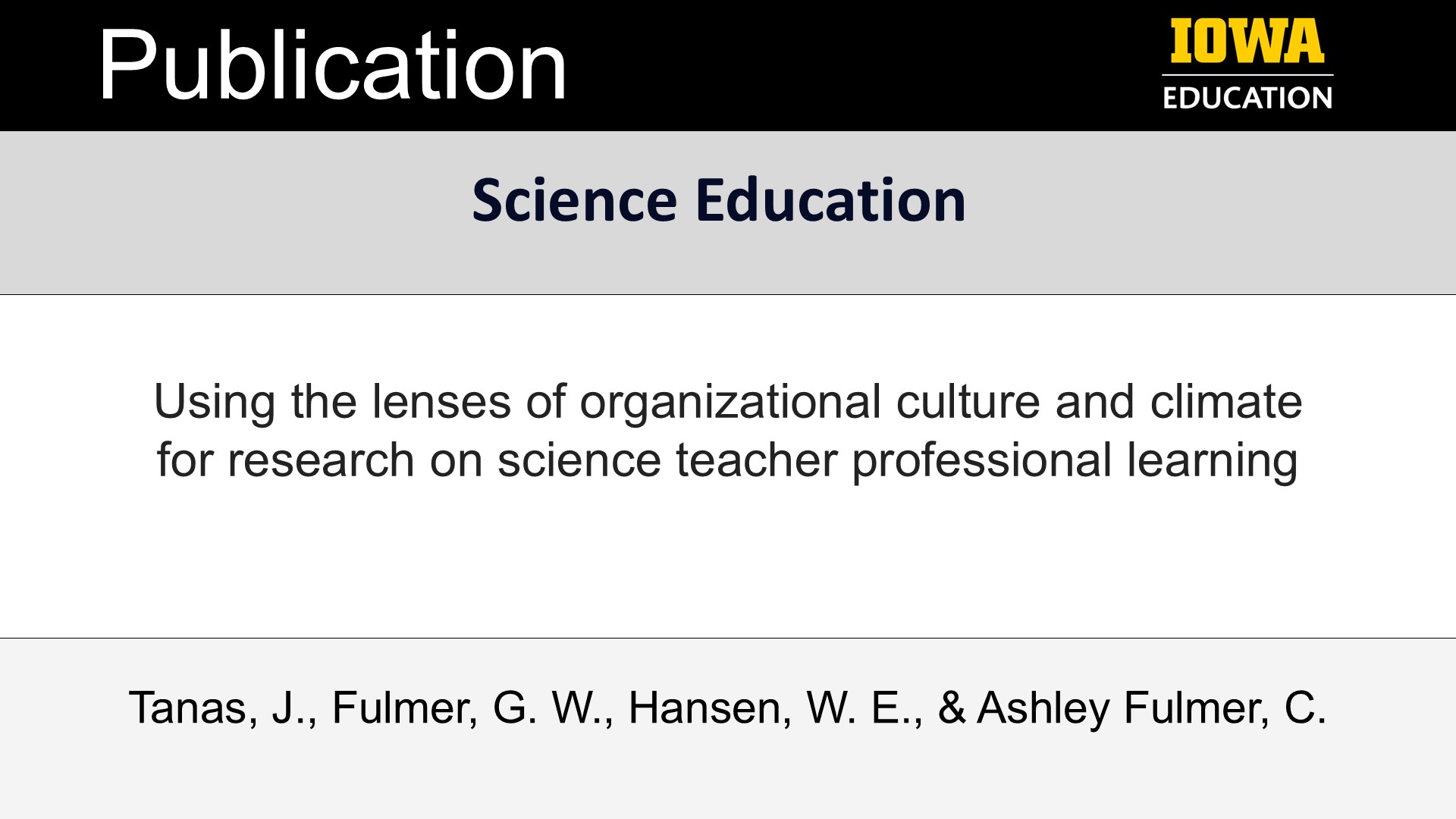 Publication: Using the lenses of organizational culture and climate for research on science teacher professional learning. In Science Education.