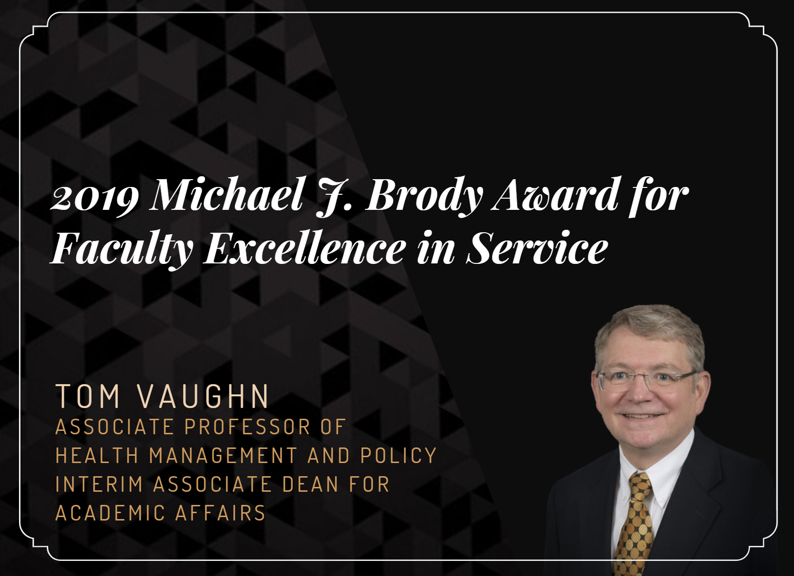 tom vaughn 2019 michael j bropdy award for faculty excellence in service
