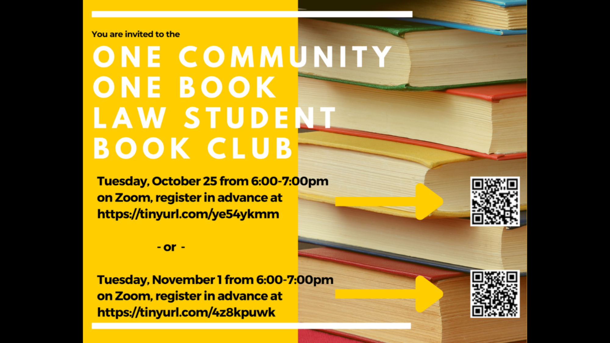 You are invited to the One community one book law student book club. Tuesday, October 25 from 6:00-7:00pm on zoom, register in advance or tuesday november 1 from 6:00-7:00 pm on zoom, register in advance at 