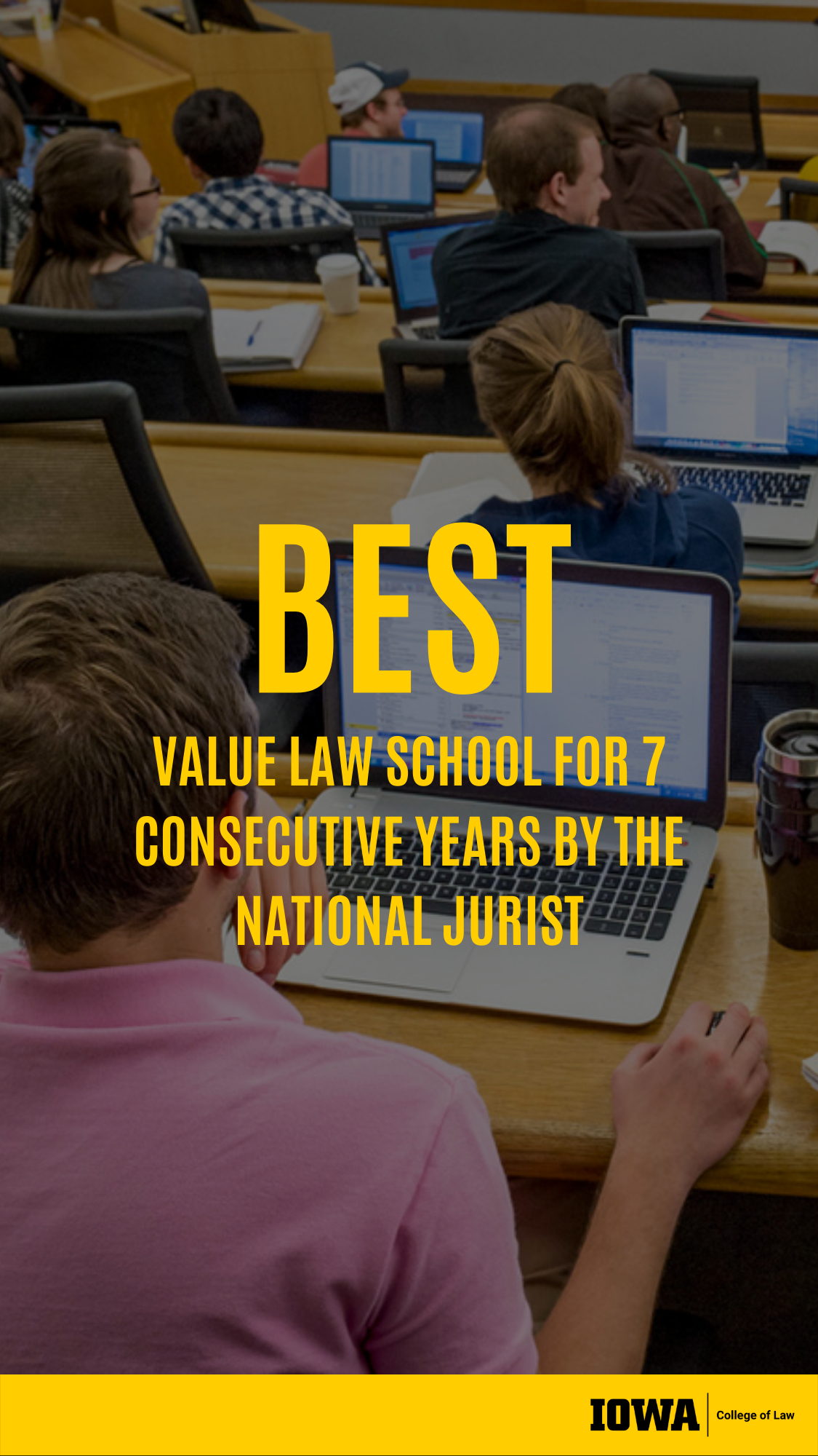 Best Value Law school for 7 consecutive years by the National Jurist