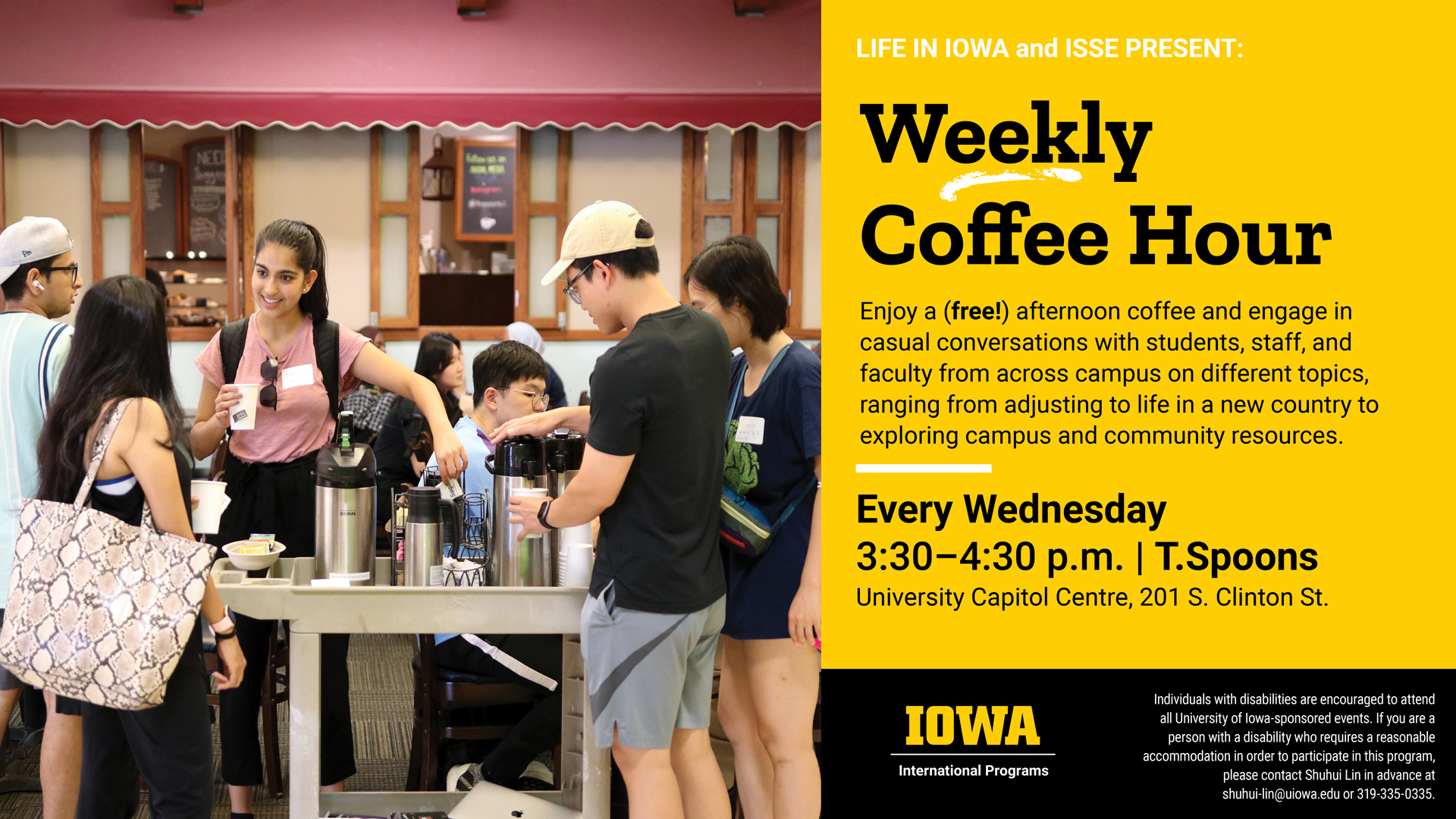 Weekly Coffee Hour. Enjoy a free coffee every Wednesday from 3:30-4:30pm at the University Capital Centre