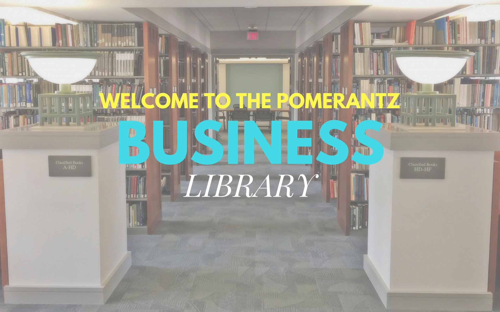 Welcome to the Pomerantz Business Library