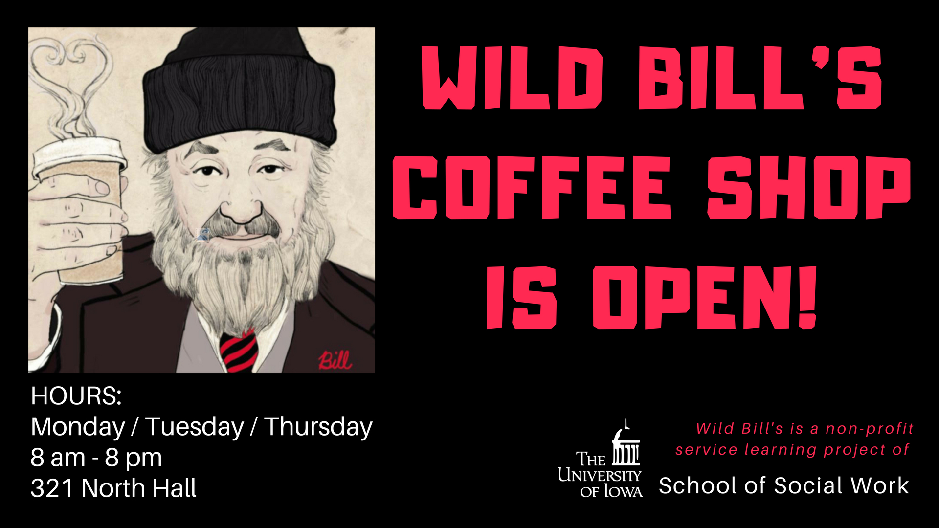 Wild Bill's Coffee Shop is open