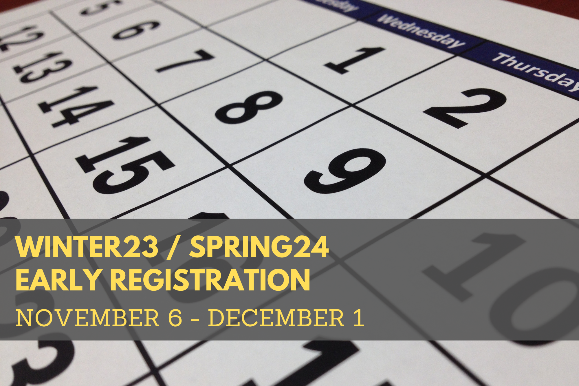 Winter 2023 and Spring 2023 early registration grapic