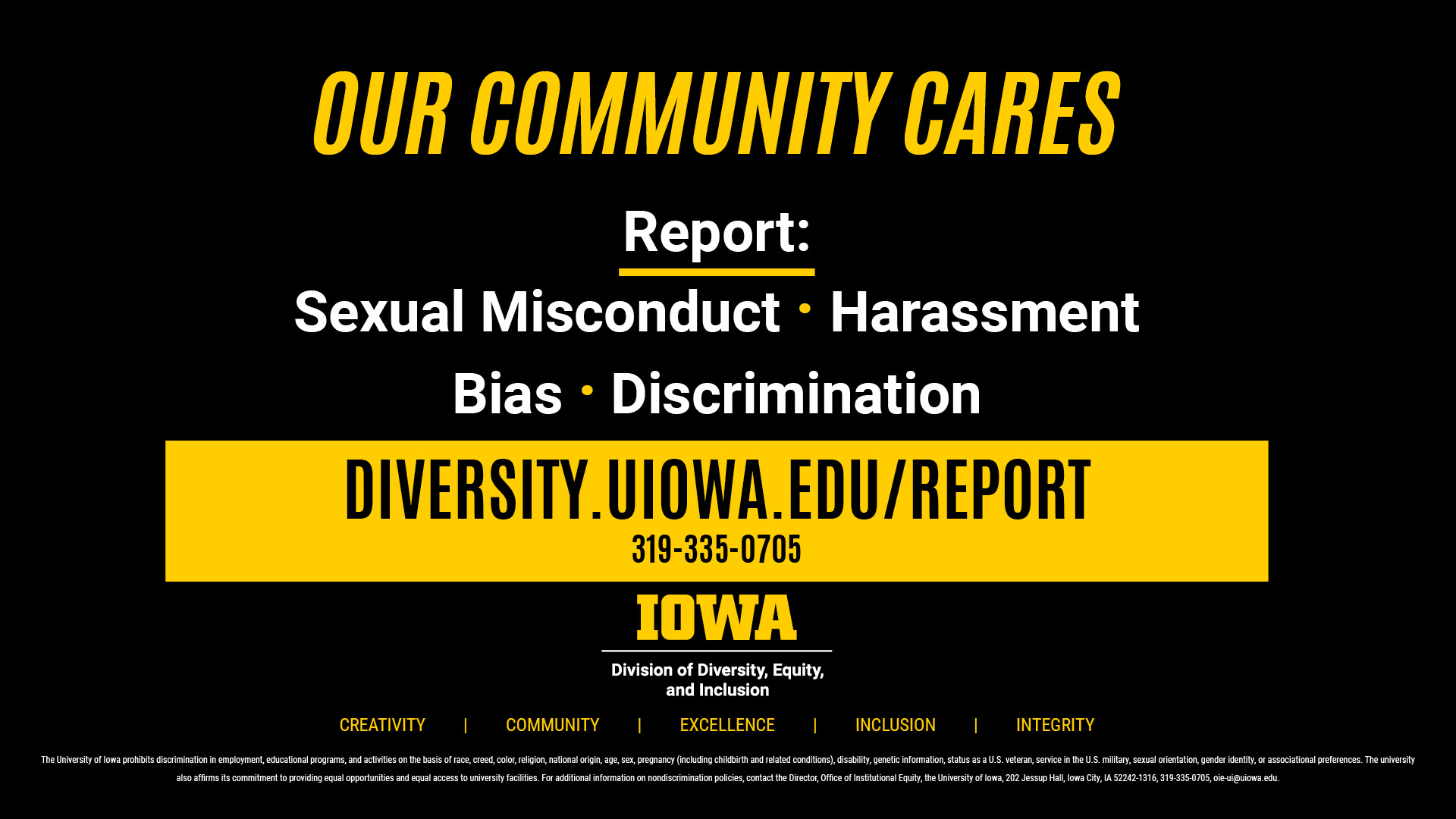 Our Community Cares - call 319-335-0705 to report sexual misconduct, harassment, bias, or discrimination