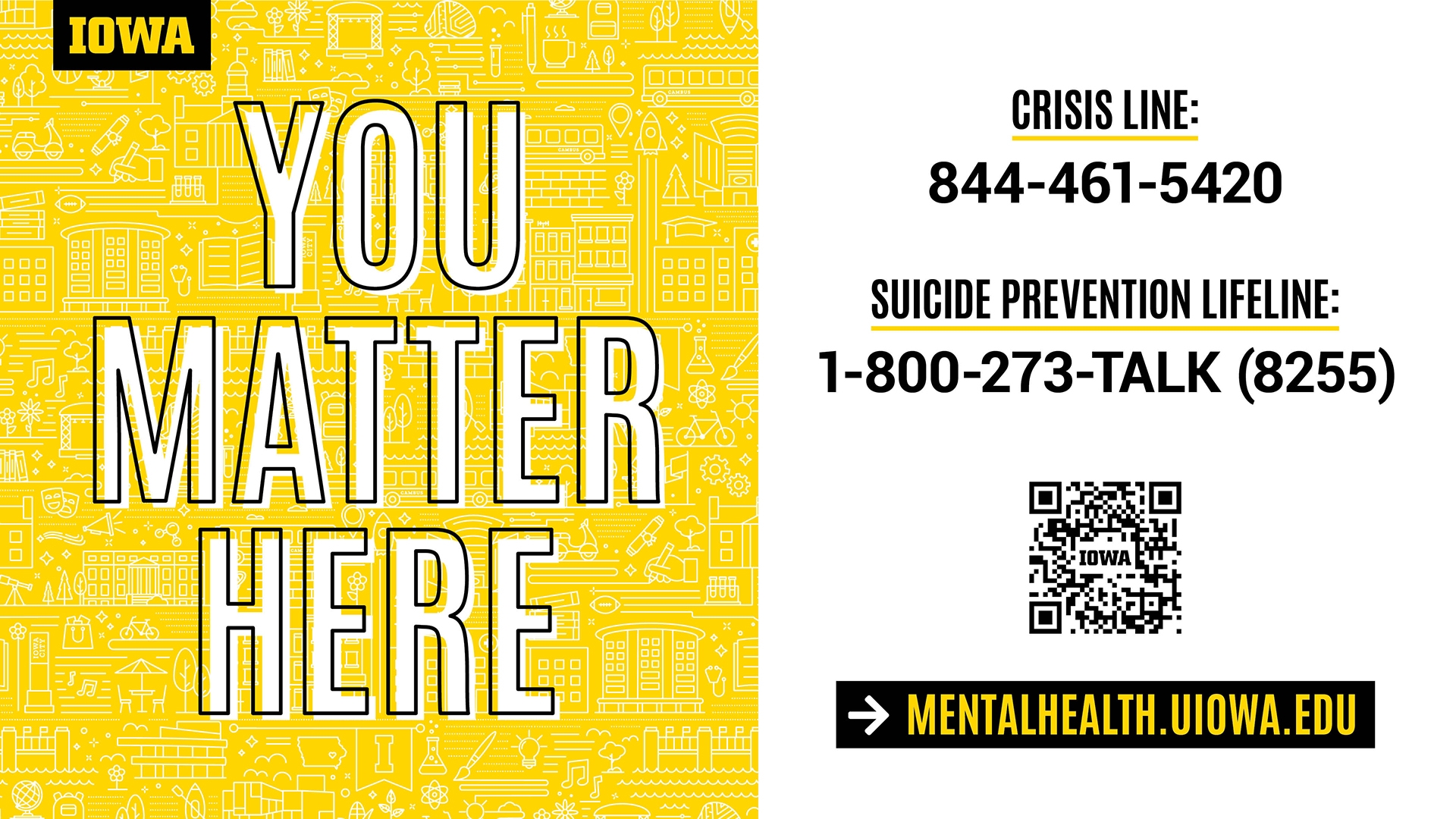 You Matter Here. Suicide Prevention Lifeline