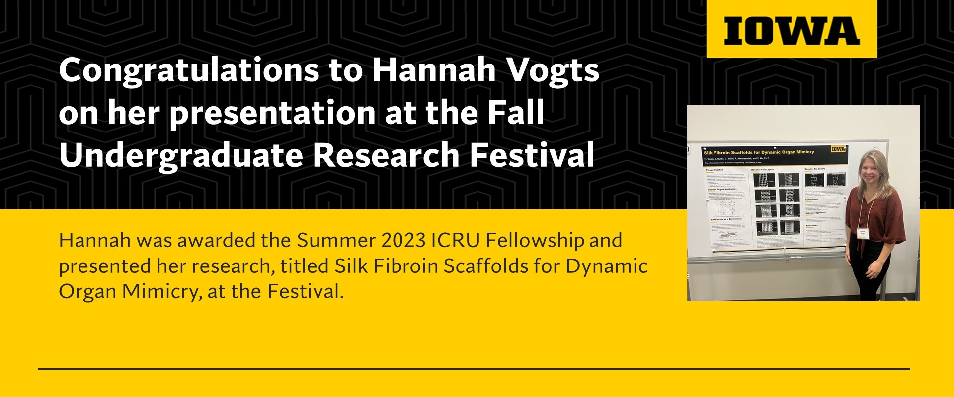 Celebration of Hannah Vogts, awarded the ICRU Fellowship who presented her research at the Fall Undergrad Research Festival