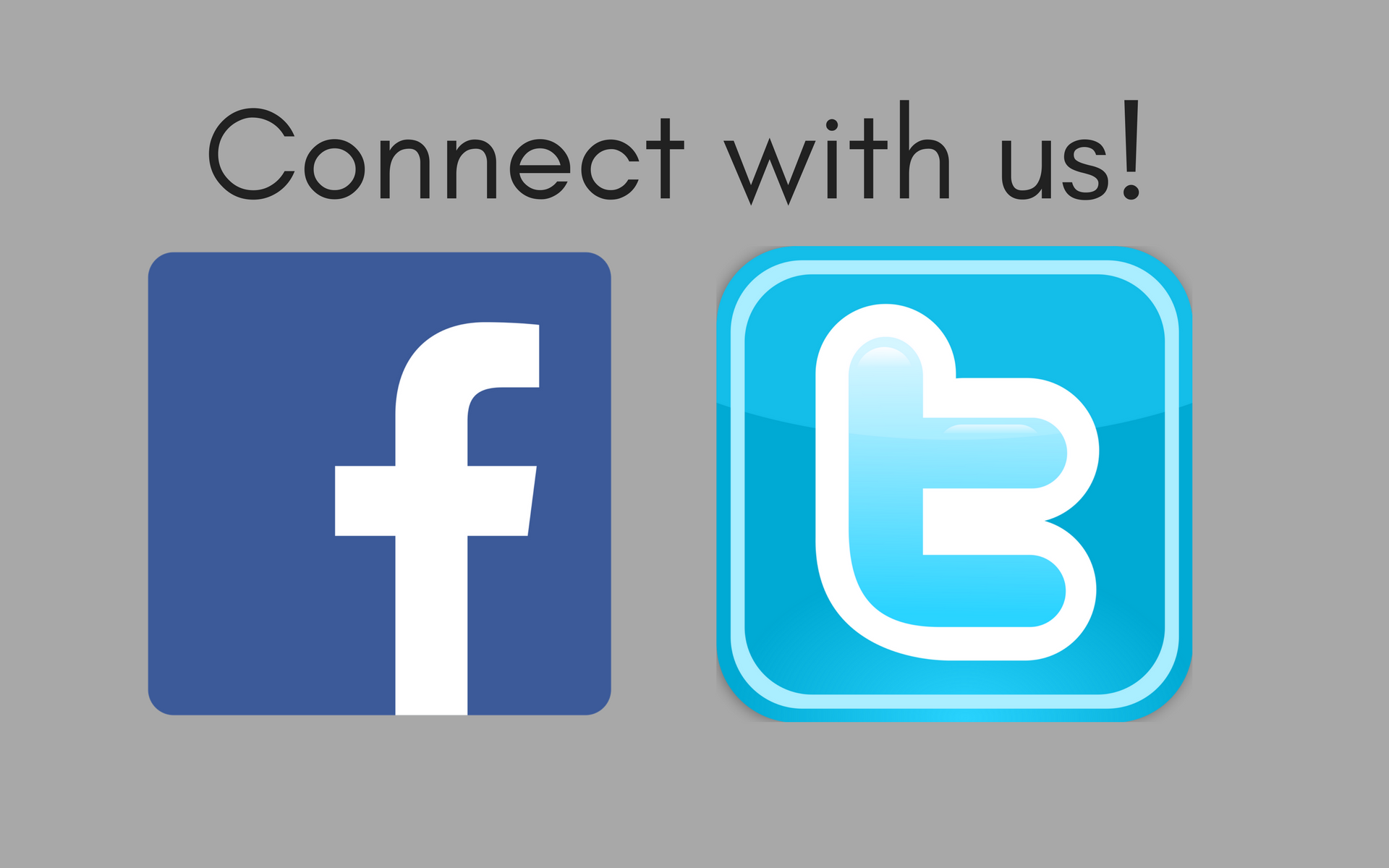 Connect with us on Facebook and Twitter!