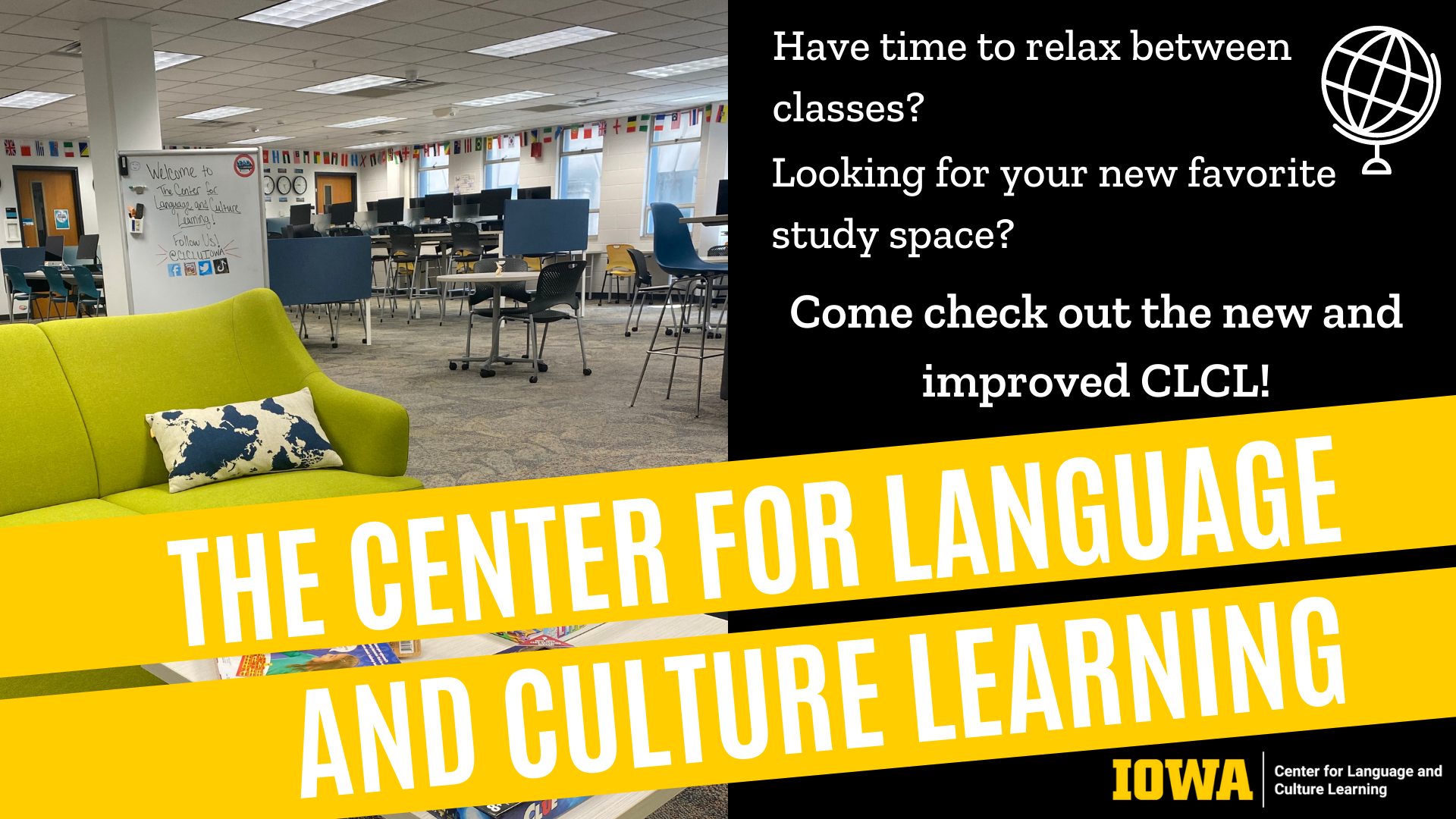 Have time in between classes? Looking for your new favorite study space? Come check out the new and improved CLCL! The Center for Language and Culture Learning