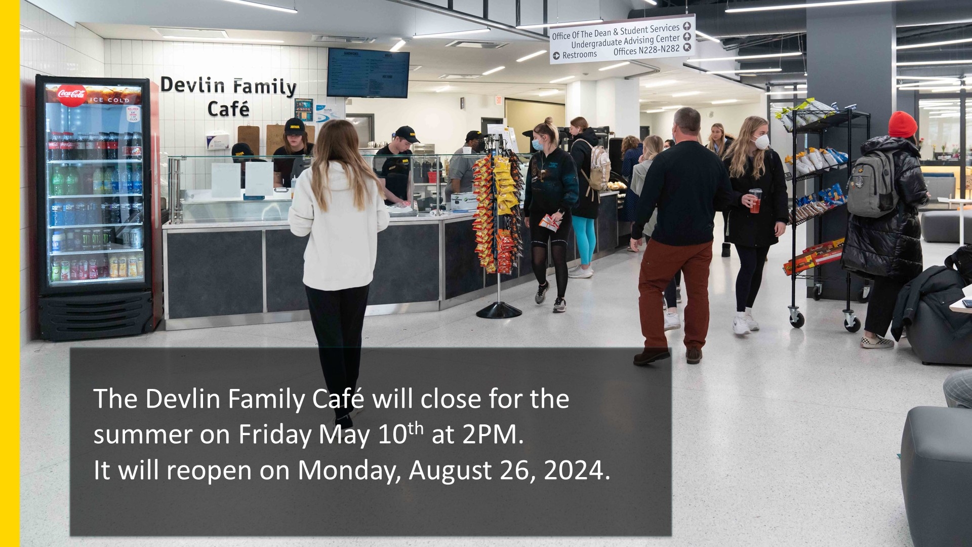 The Devlin Family Café will close for the summer on Friday May 10th at 2PM. It will reopen on Monday, August 26, 2024.