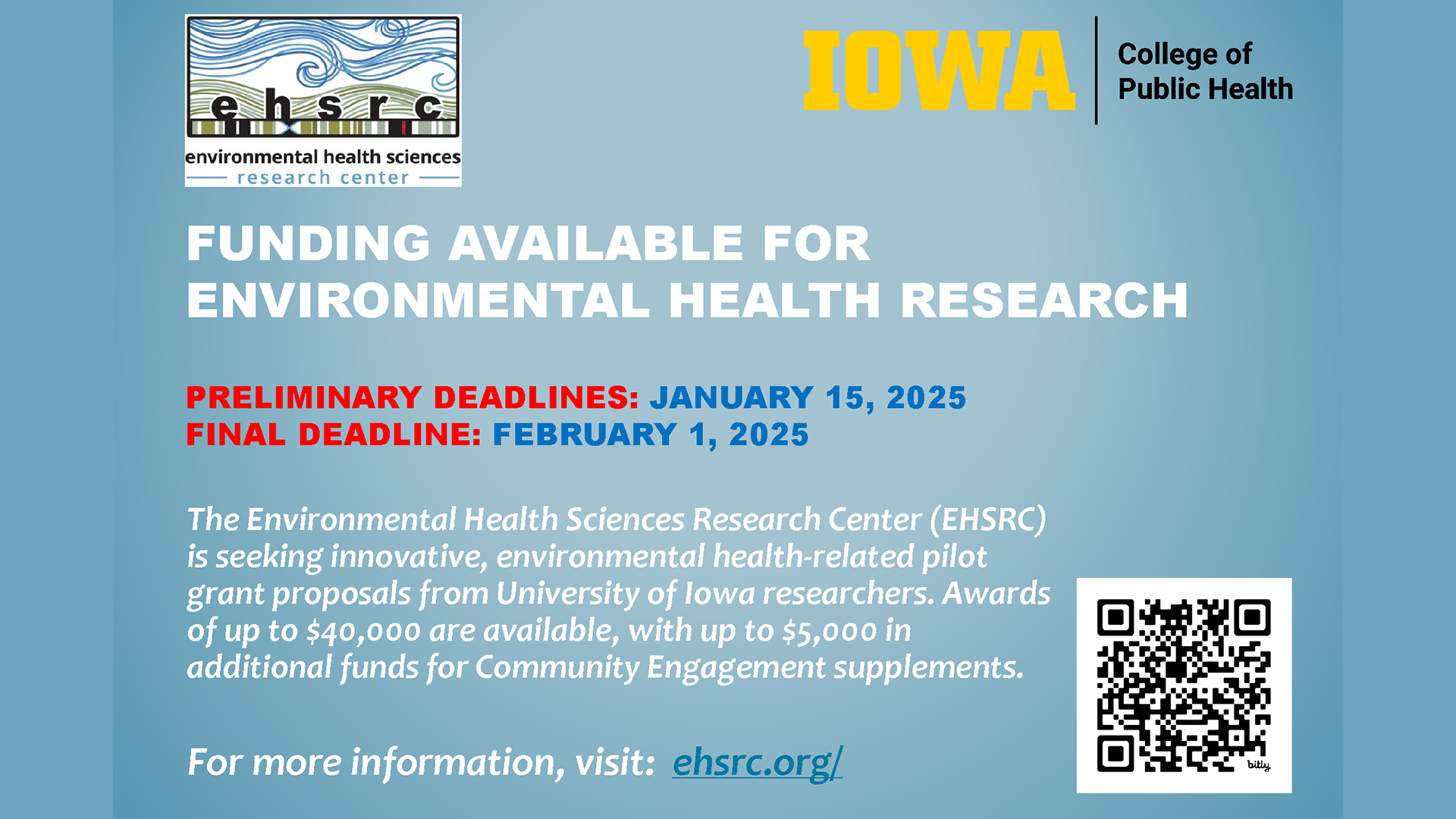 EHSRC pilot grant preliminary deadline is January 15, 2025. Final deadline is Feb. 1, 2025.