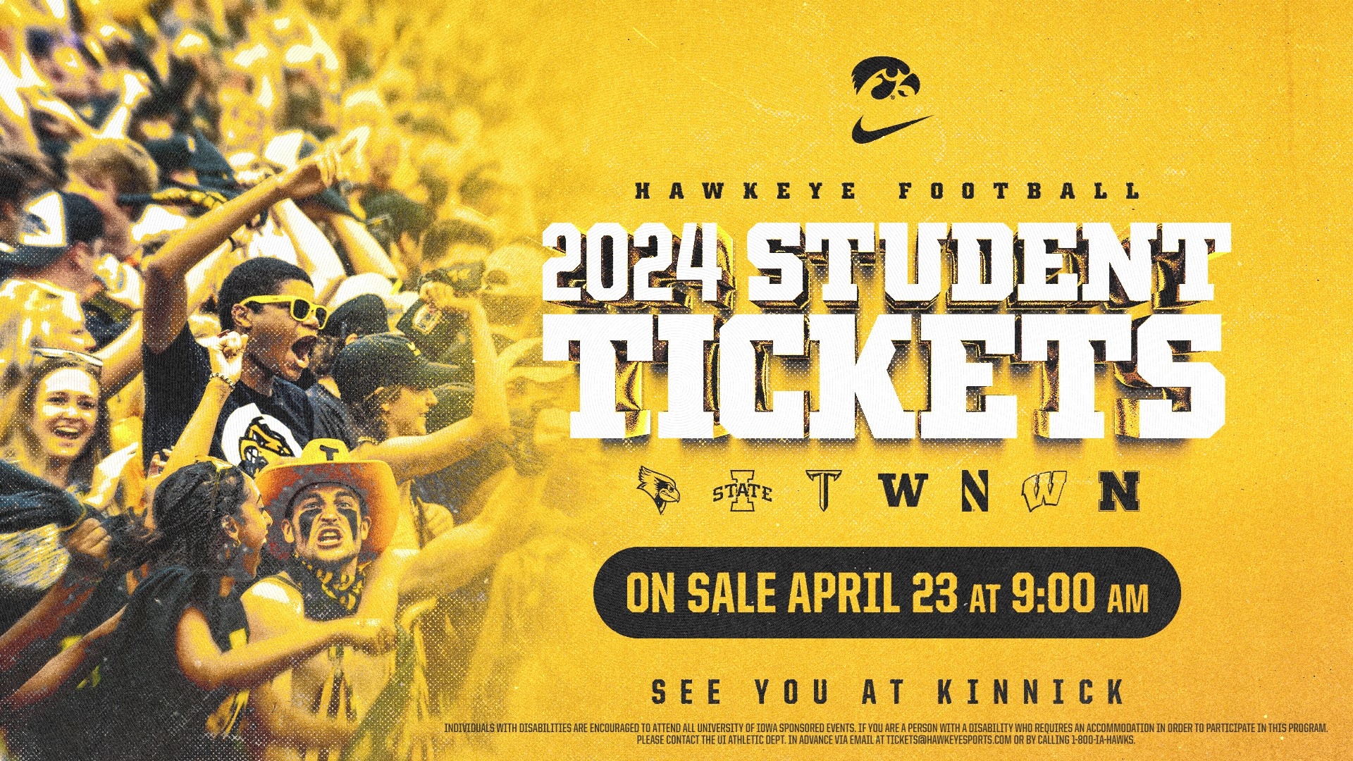 Hawkeye Football 2024 student tickets on sale April 23 at 9am. See you at Kinnick.