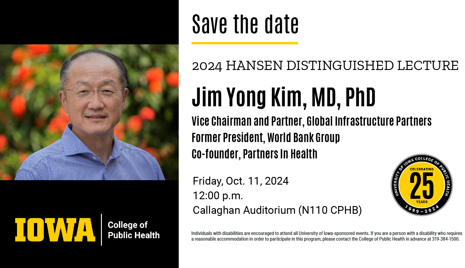 Save the Date: Jim Yong Kim, MD, PhD, will present the Hansen Distinguished Lecture on October 11, 2024, at the UI College of Public Health