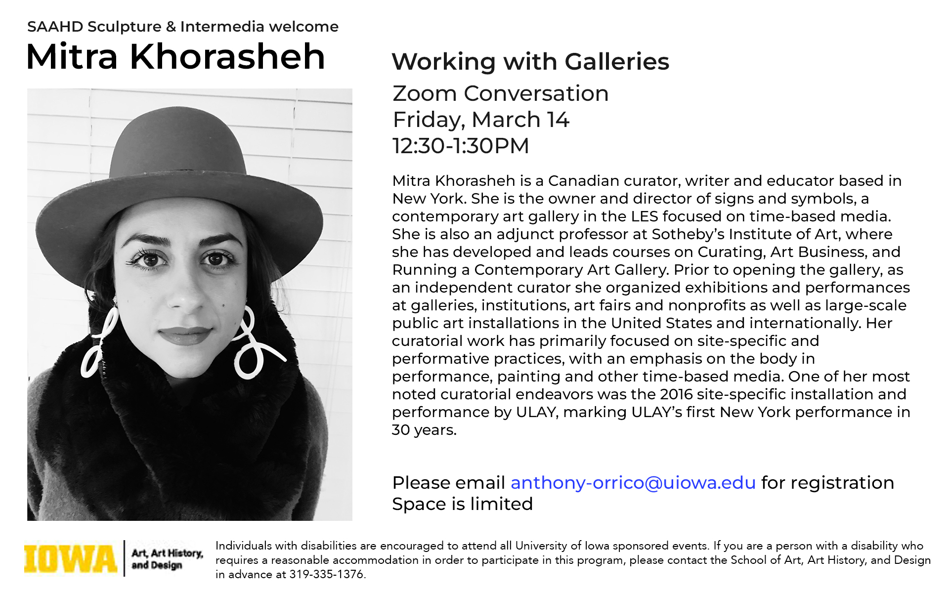 Mitra Khorasheh Visiting Artist in Sculpture & Intermedia Zoom Conversation Friday March 14, 2024 12:30-1:30PM Please email anthony-orrico@uiowa.edu for registration space is limited