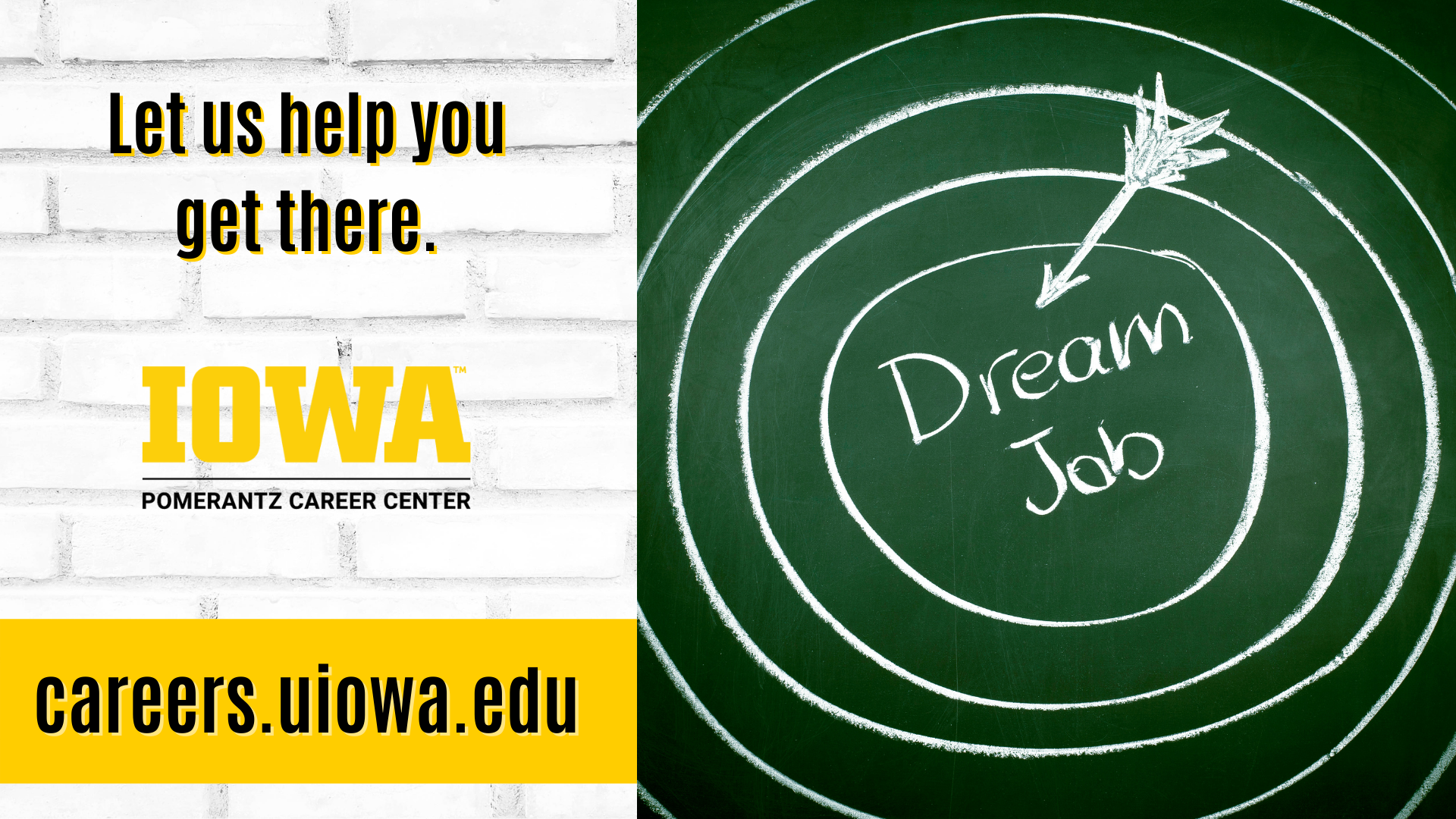 Let us help you get there. careers.uiowa.edu bullseye with "dream job" in middle