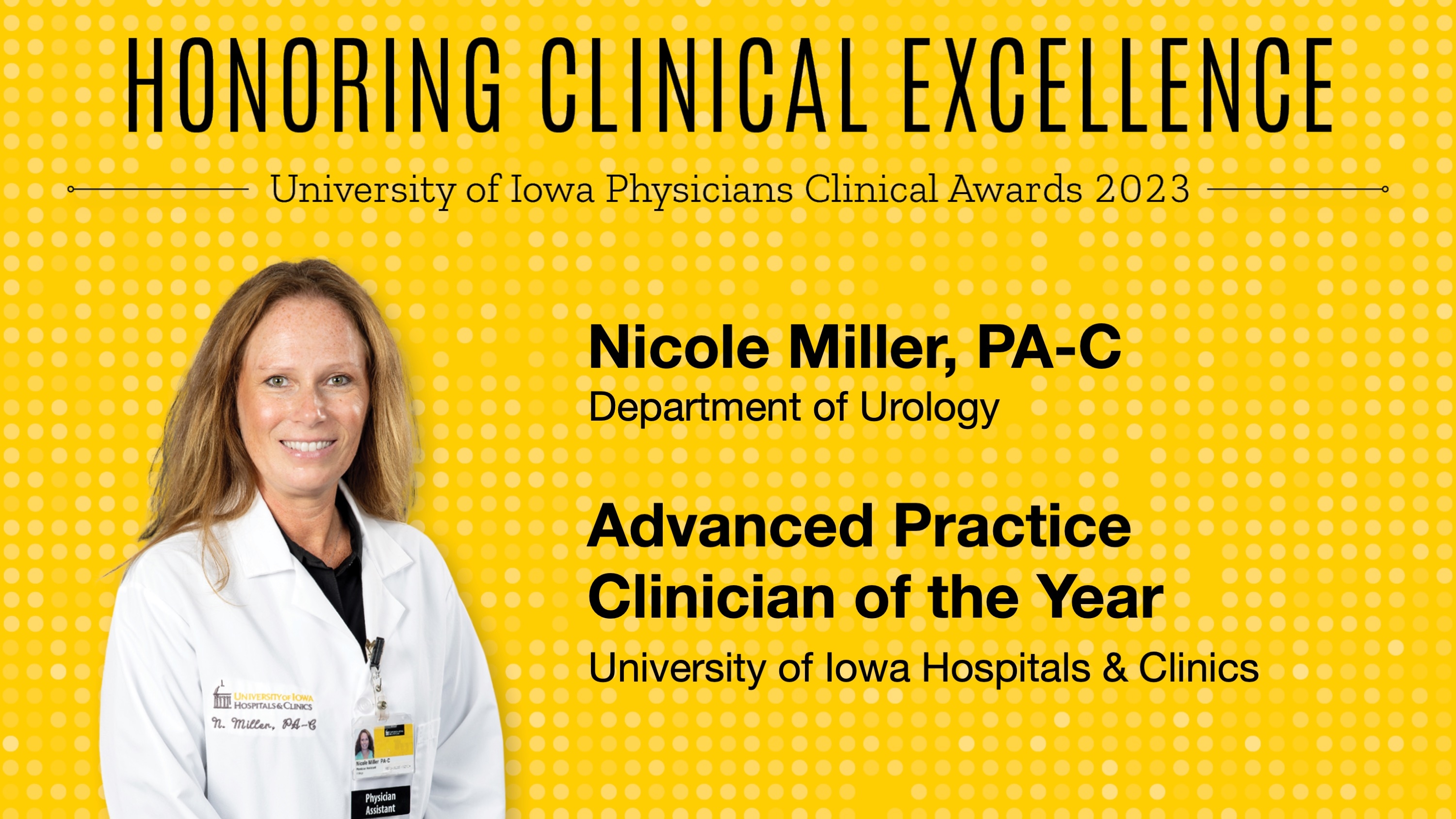 Nicole Miller, PA-C, UI Health Care Advanced Practice Clinician of the Year