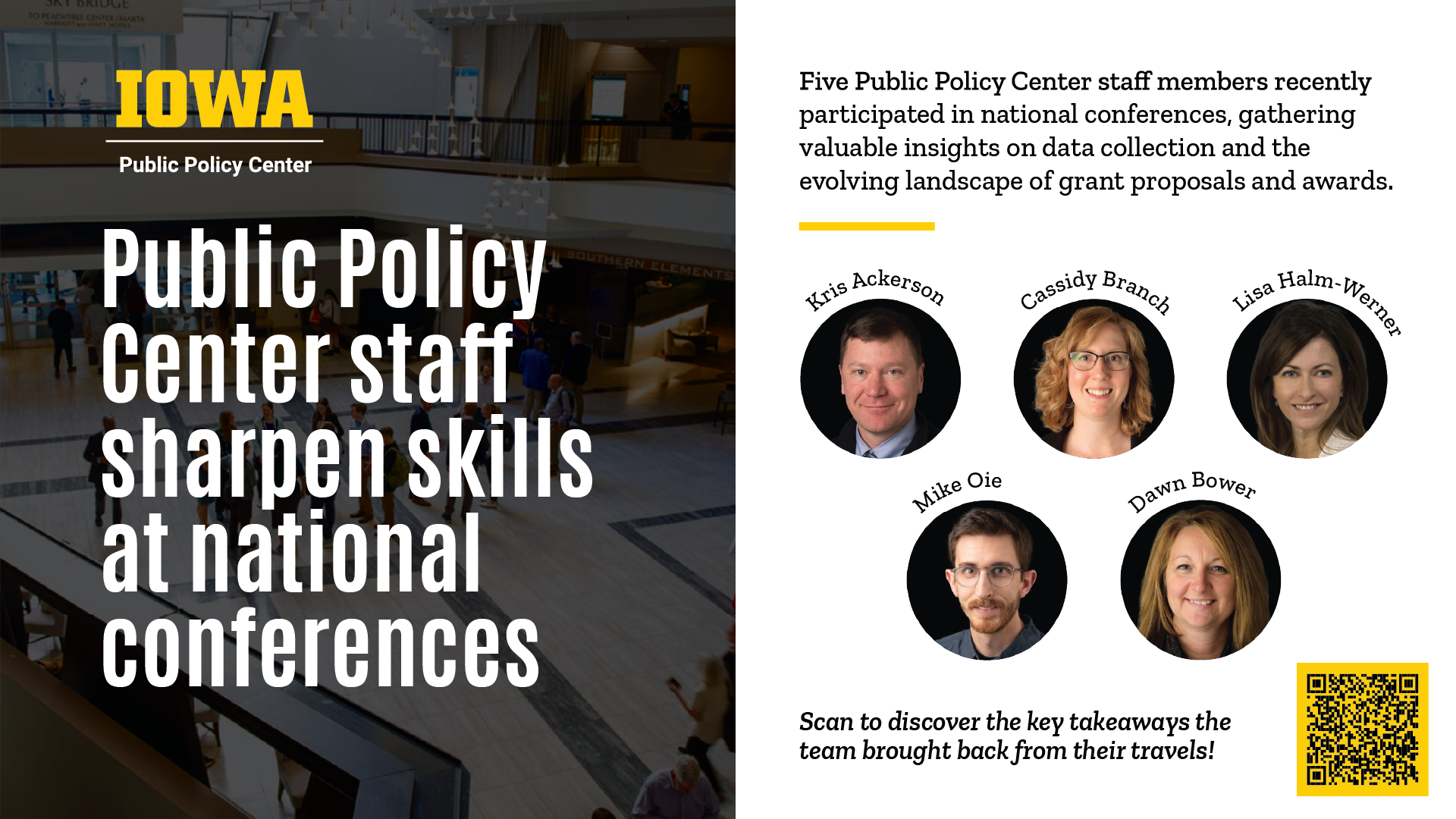 Headshots of Kris Ackerson, Cassidy Branch, Lisa Halm-Werner, Mike Oie, and Dawn Bower are organized next to text that reads "Public Policy Center staff sharpen skills at national conferences."