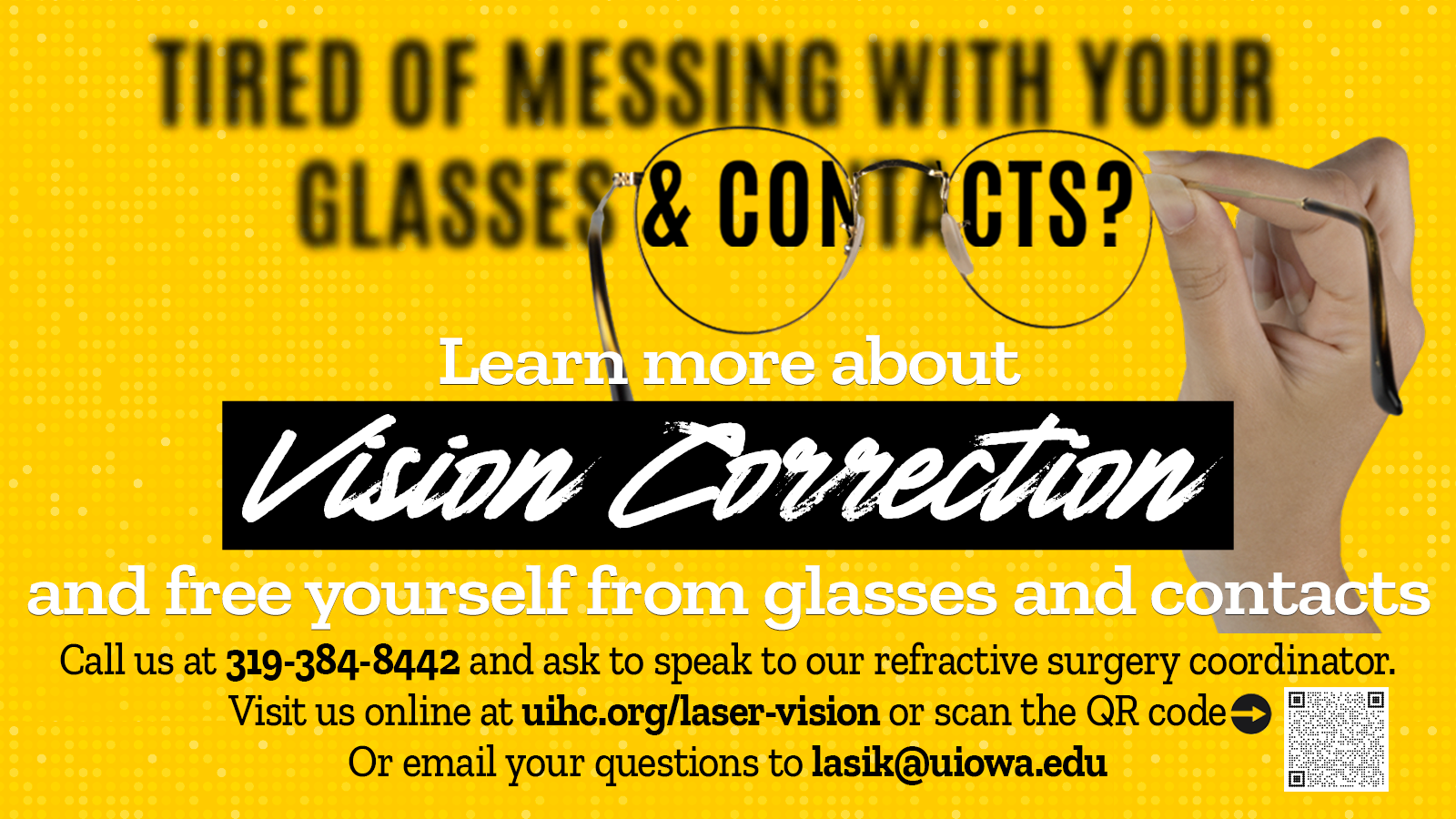 Vision Correction information is available at uihc.org/laser-vision