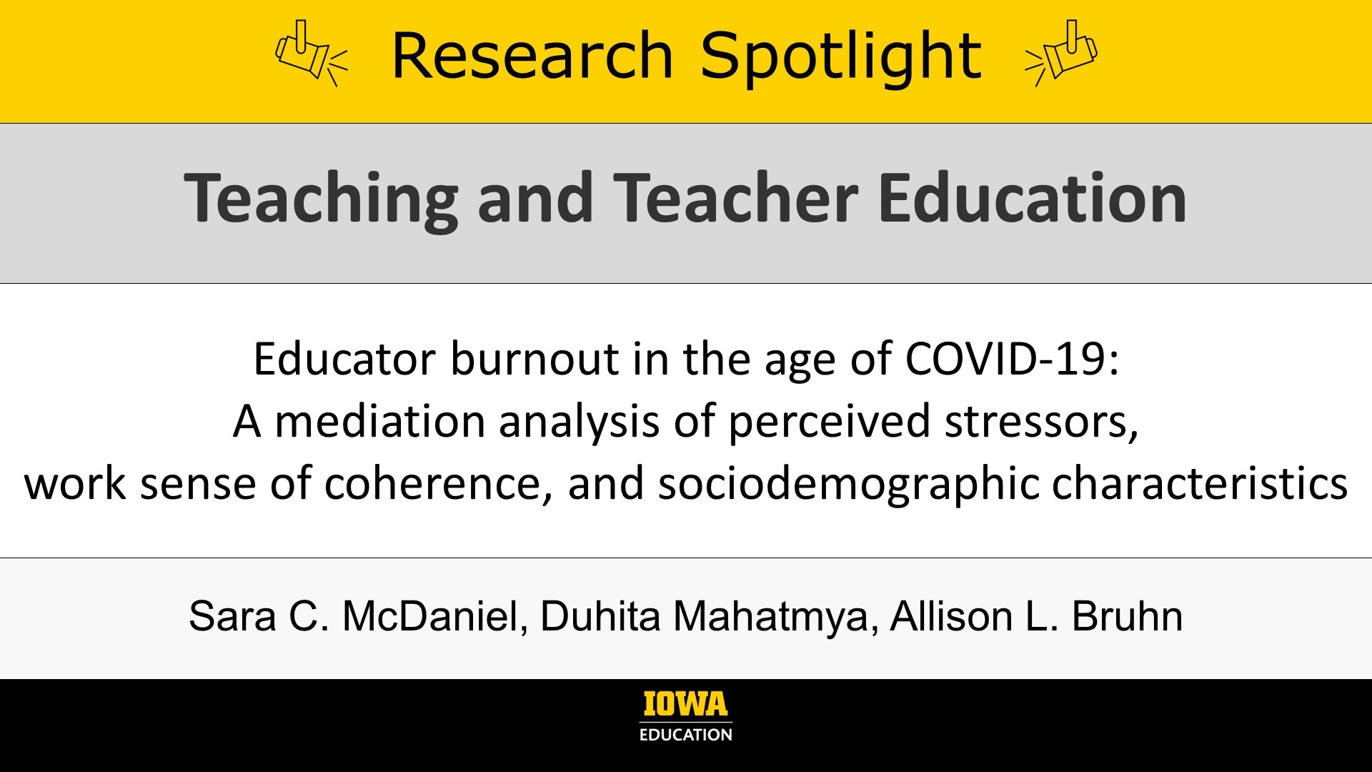 Research Spotlight: Educator burnout in the age of COVID-19: A mediation analysis of perceived stressors, work sense of coherence, and sociodemographic characteristics. In Teaching and Teacher Education