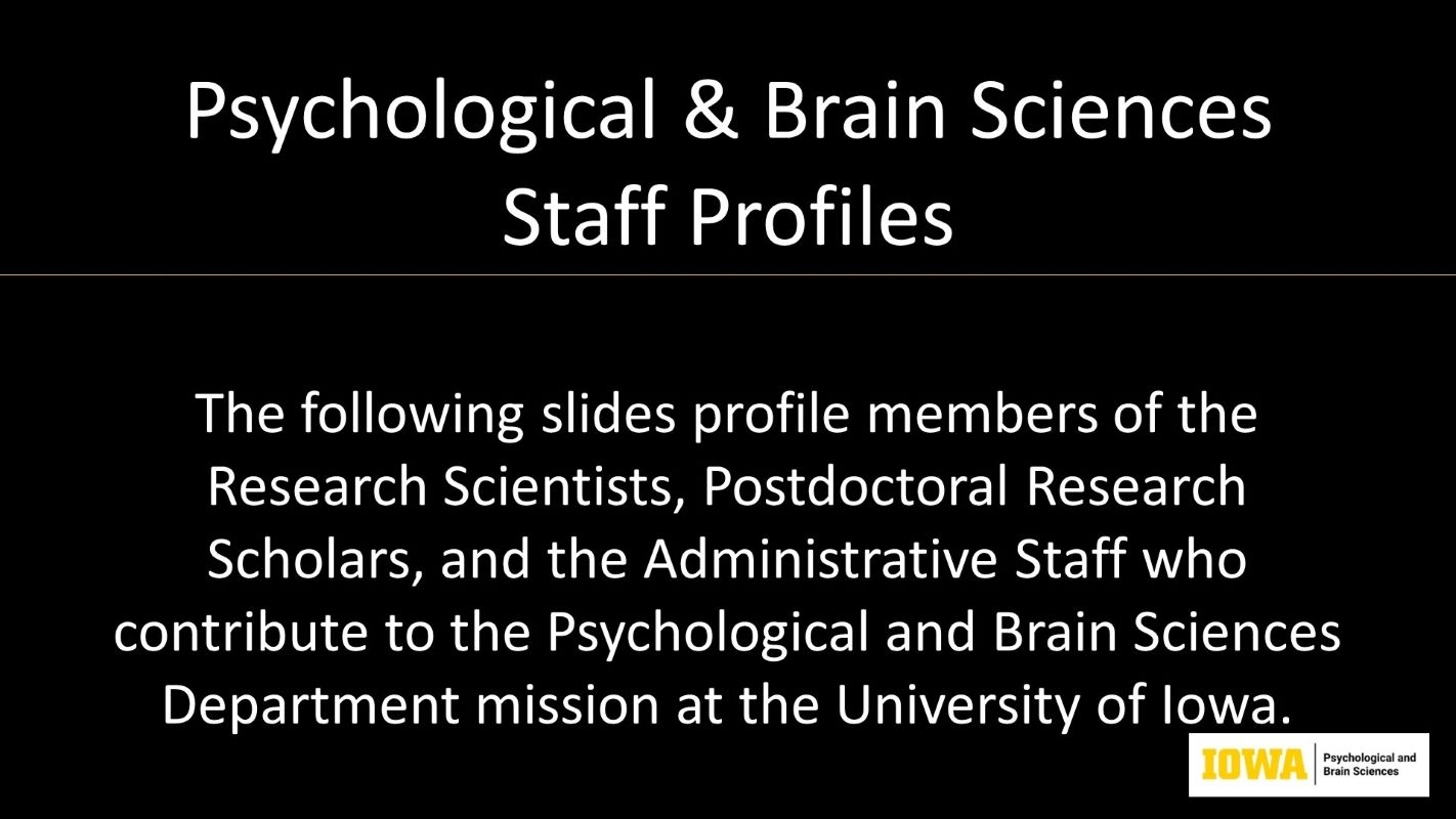 Psychological and Brain Sciences Staff Profile Cover Slide