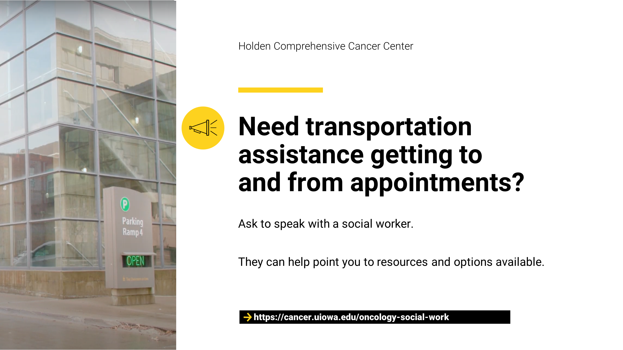 Need transportation assistance getting to and from appointments? Speak with your social worker.