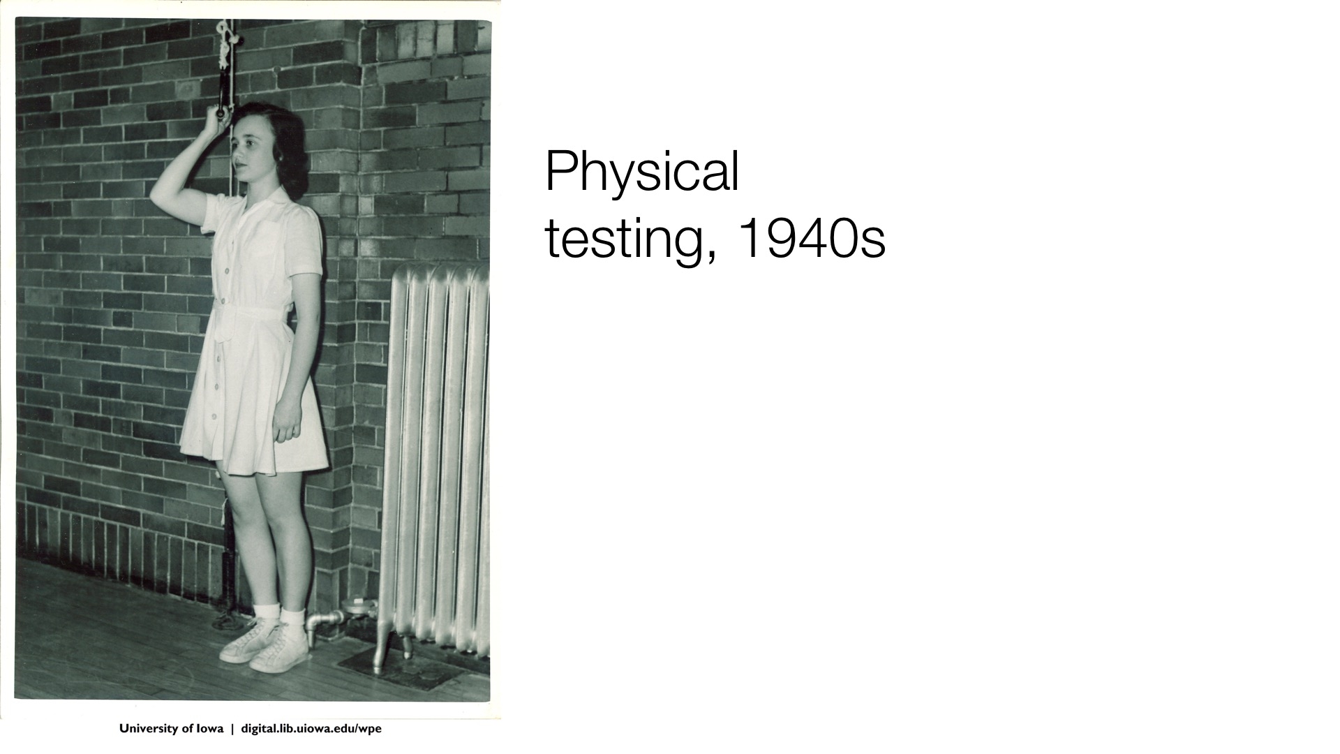 physical testing, 1940s
