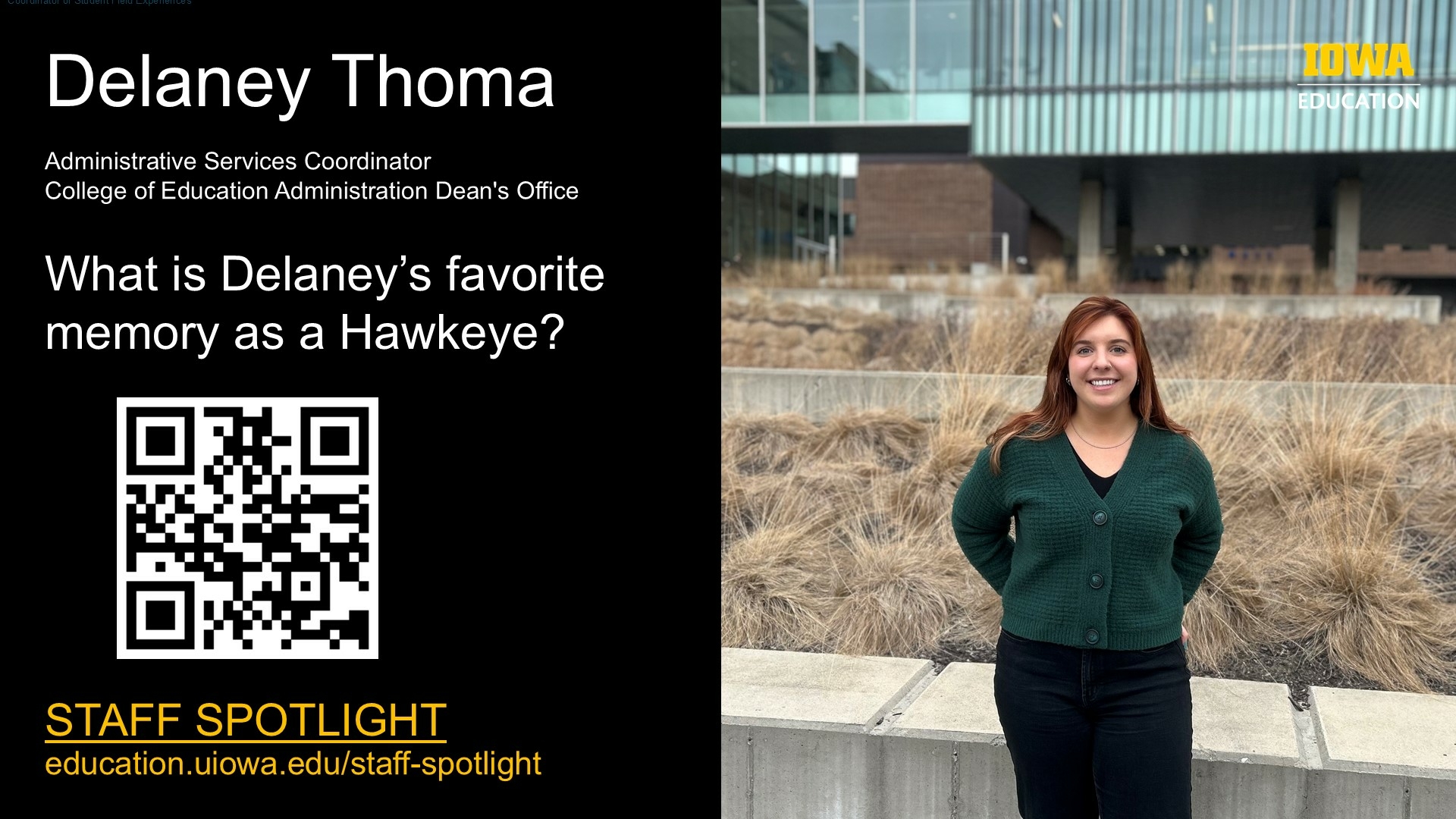 Staff Spotlight - Delaney Thoma. education.uiowa.edu/staff-spotlight